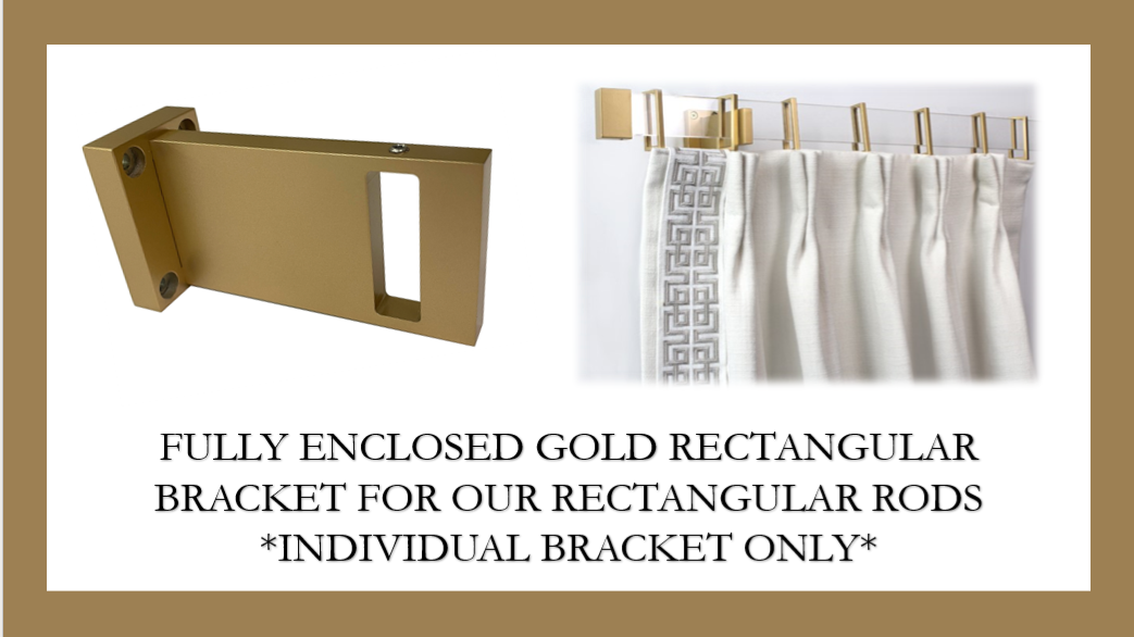 Gold Rectangular Fully Enclosed Bracket - Individual Bracket Only - Will Only Work with Our Rectangular Rods
