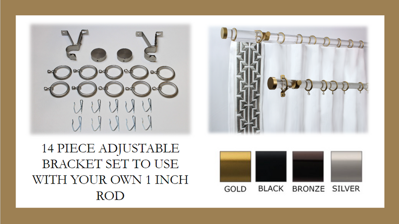 1 Inch Diameter -Adjustable Curtain Hardware 14 Piece Set - Use With Clear Acrylic or Iron Rod- Gold, Silver, Black, or Bronze Finish