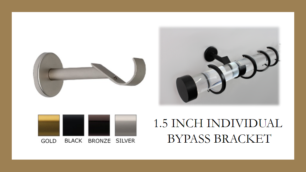 1.5 Inch- Bypass Bracket- Will Only Work with Our Bypass Rings - Available in Gold, Silver, Bronze and Black Finish - IF&D