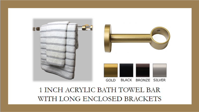 1 Inch Diameter- Acrylic Bath Towel Bar Set- Long Fully Enclosed Bracket- Includes Rod, Brackets, End Caps