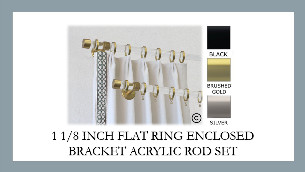 Acrylic 1 1/8 Inch Round Drapery Rod Set - Includes Curtain Rod, Enclosed Brackets, Flat Rings, and End Caps - New Hardware Line