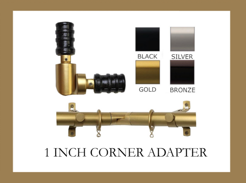 1 Inch - Corner/Elbow Adapter Hardware Piece - Curtain Accessory - Available in Gold, Silver, Black and Bronze Finish