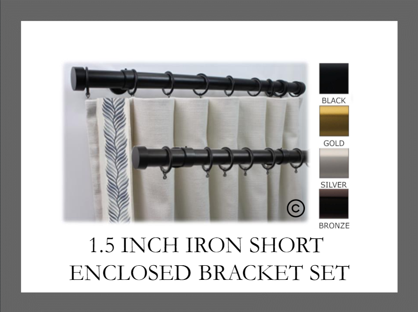 1.5 Inch Iron Round Drapery Rod Set- Includes Curtain Rod, Short Fully Enclosed/Ceiling Mount Brackets, Rings, End Caps